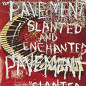 Slanted And Enchanted 30th Anniversary Édition Limitée Vinyle Coloré