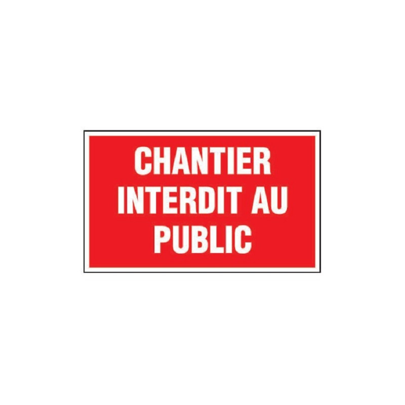 Panneau Chantier interdit au public NOVAP 4160665