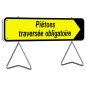 Panneau de signalisation de direction rectangulaire 1000x300mm Piétons traversée obligatoire TALIAPLAST 526014