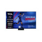 TV LED Tcl 75C89B QD Mini LED Dolby Vision & Atmos 2.2.2 144Hz 4K 190cm 2024