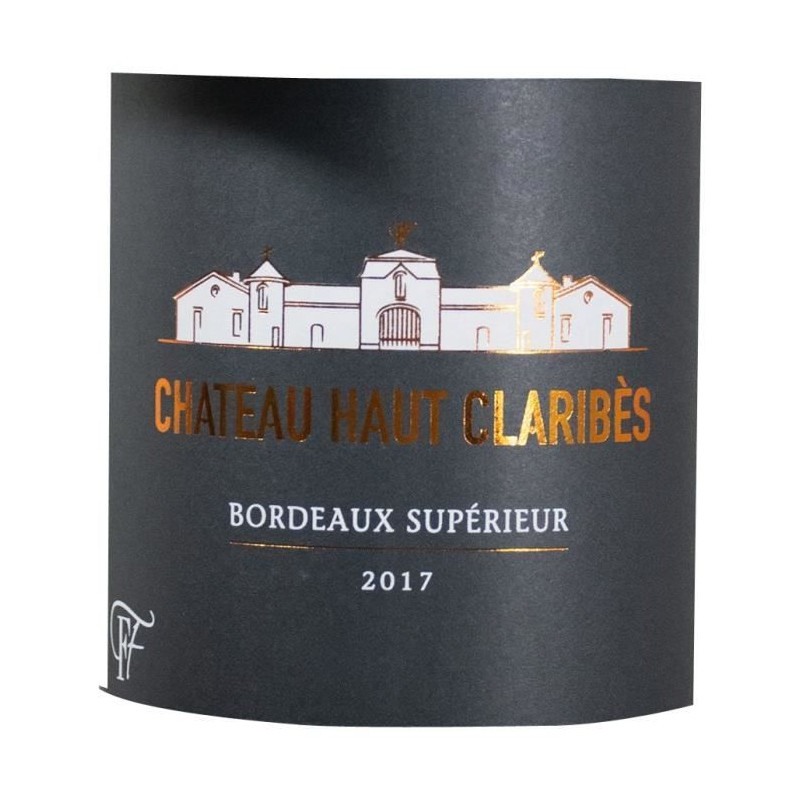 Château Haut Claribes 2017 Bordeaux Supérieur - Vin rouge de Bordeaux