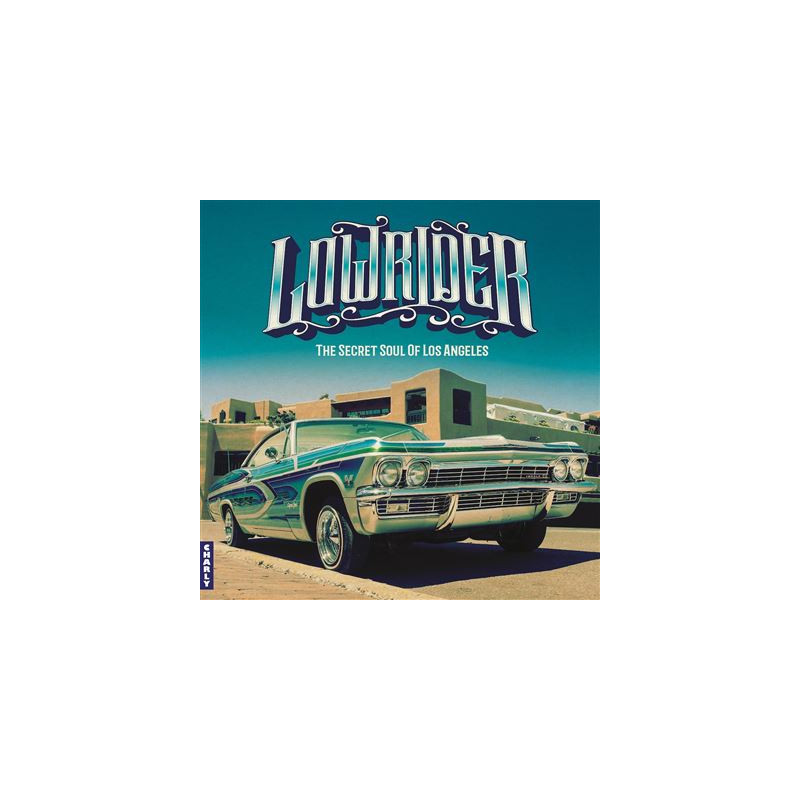 Lowrider Secret Soul Of Los Angeles