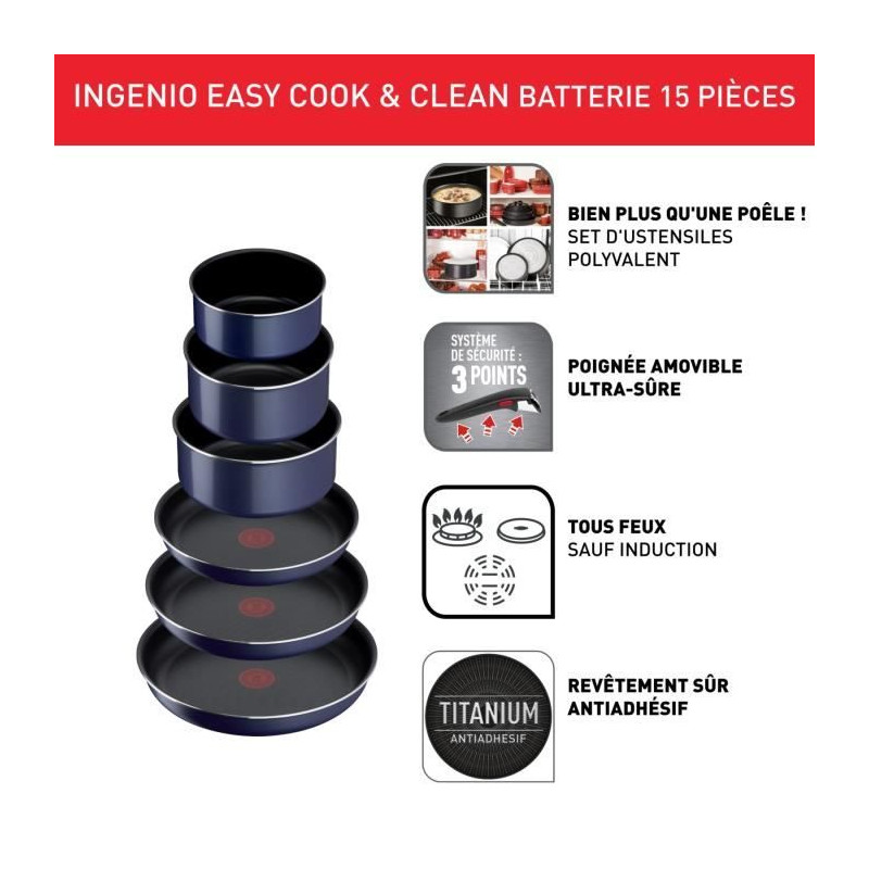 TEFAL INGENIO Easy Cook & Clean Lot 15 pieces, Poele, Casserole, Non induction, Revetement antiadhésif, Fabriqué en France L15