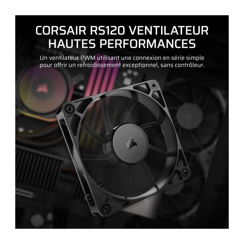 Ventilateur PWM 120mm - CORSAIR - RS120