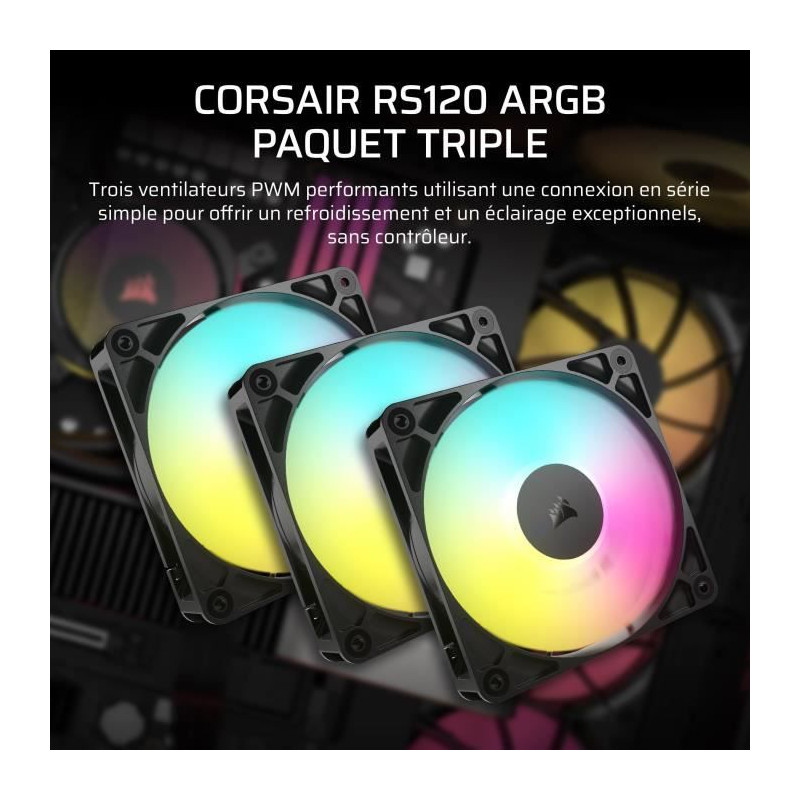 Pack de 3 ventilateurs ARGB 120mm - CORSAIR - RS120 - Refroidissement exceptionnel et effets lumineux dynamiques