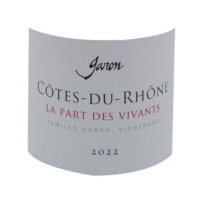 Domaine Garon Cuvée La Part des Vivants 2022 Côtes du Rhône - Vin rouge de la Vallée du Rhône