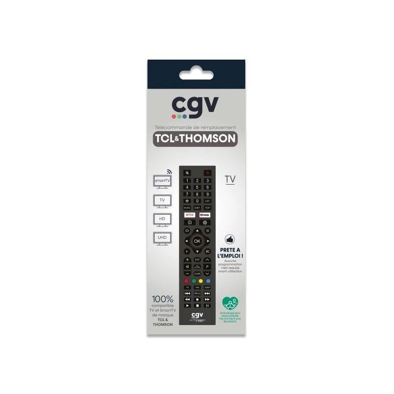 Télécommande de remplacement - CGV - FIDELIO TCL & Thomson - Pour téléviseurs TCL et Thomson - Sans programmation